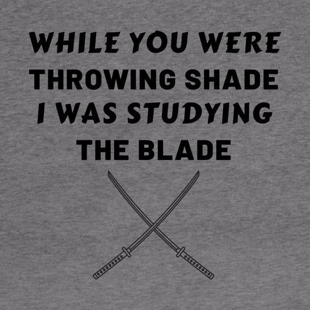 Studying The Blade Shade Funny by Mellowdellow